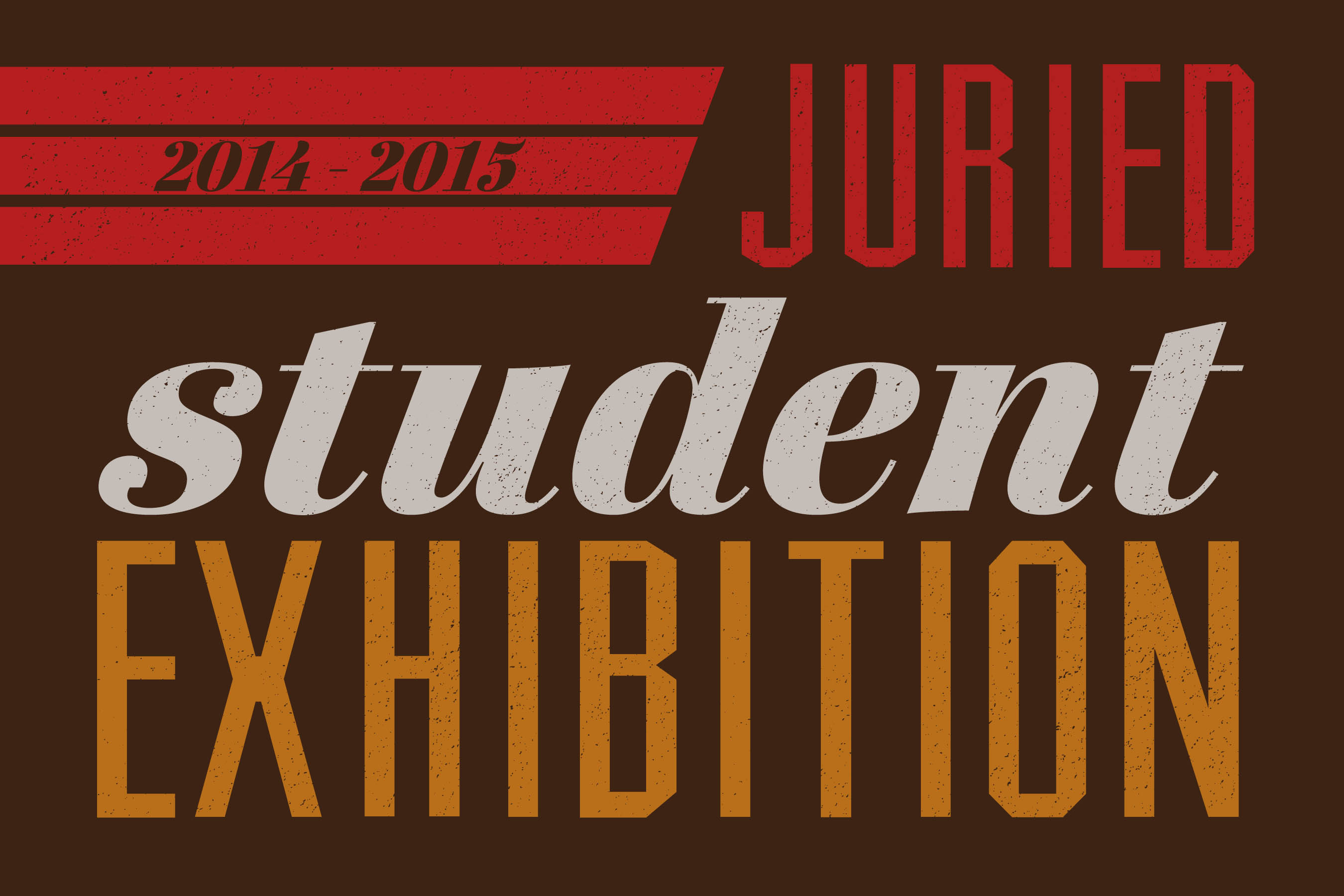 2014-15 Juried Student Exhibition