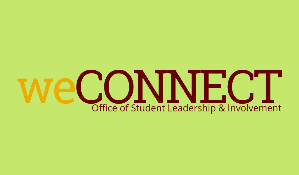 Image with the words "weConnect. Office of Student Leadership & Involvement" written across it